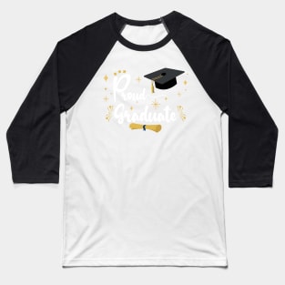 Proud Graduate | Bold White Text Family Graduation Baseball T-Shirt